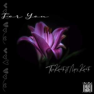 For You (feat. Mrs.Kwote) [Explicit]