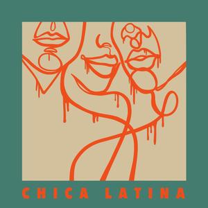 Chica Latina (feat. Tierra Inquieta)