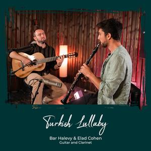 Elad Cohen - Turkish Lullaby (feat. Bar Halevy)