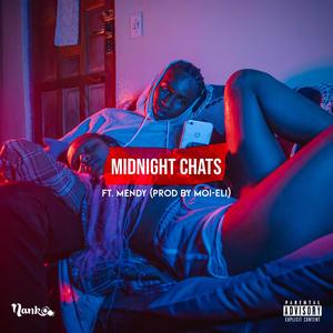 Midnight Chats(feat. Mendy) (Explicit)