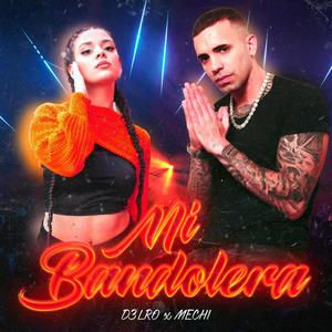 Mi bandolera (feat. Mechi Sanchez)