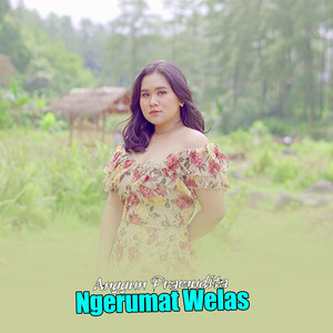 NGERUMAT WELAS