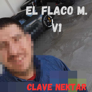 El Flaco M. (Explicit)