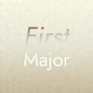 First Major