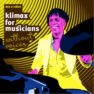 Klimax for Musicians: Mis 21 Años (Without Voices)