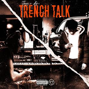 Trench Talk (feat. Tayz) (Explicit)