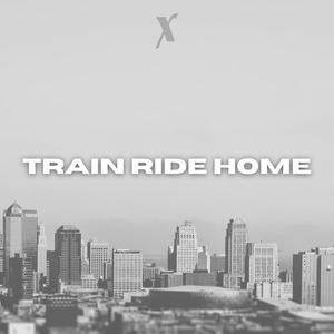 Train Ride Home