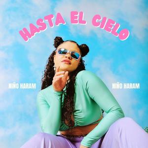 Hasta el Cielo (Explicit)