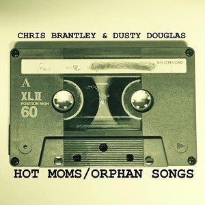 Hot Moms / Orphan Songs