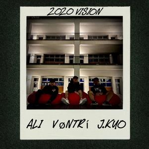 2020 Vision(feat. Ali & J.Kuo) (Explicit)