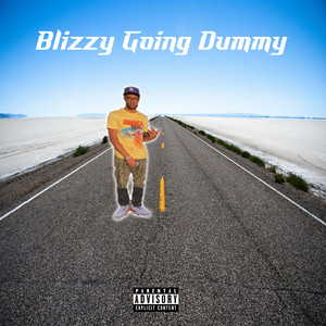 Blizzy Going Dummy (Explicit)