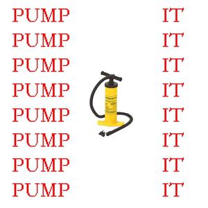 PUMP IT