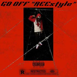 Go Off REEstyle (Explicit)