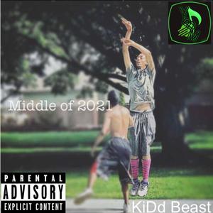 Middle of 2021 (Explicit)