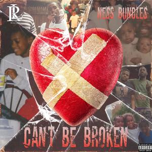 CANT BE BROKEN (Explicit)