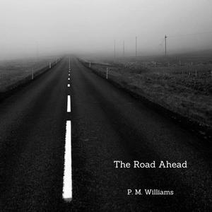 The Road Ahead