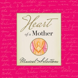 Heart of a Mother Book with Bonus CD Insert