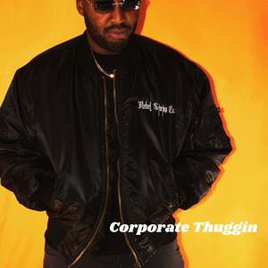 Corporate Thuggin (Explicit)