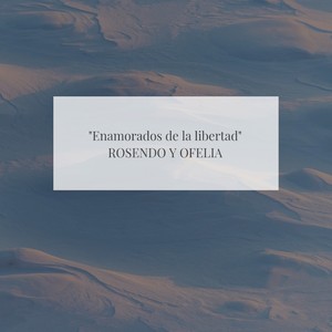 Enamorados de la libertad