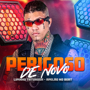 Perigoso de Novo (Explicit)
