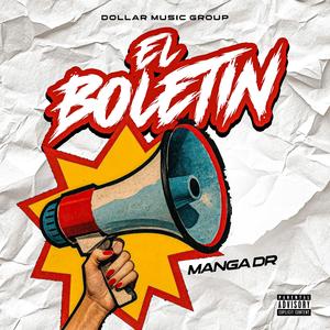 EL BOLETIN (feat. Manga Dr)