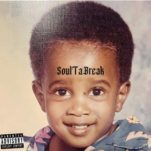 Soul Ta Break (Explicit)