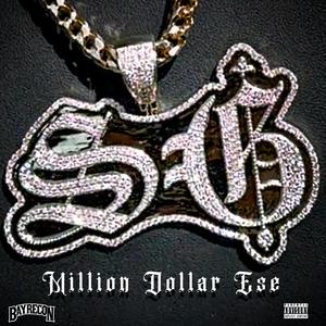 Million Dollar Ese (Explicit)