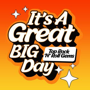 It's a Great Big Day (Top Rock 'N' Roll Gems)