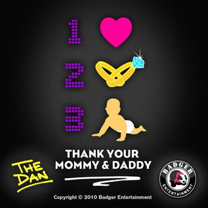 Thank Your Mommy & Daddy