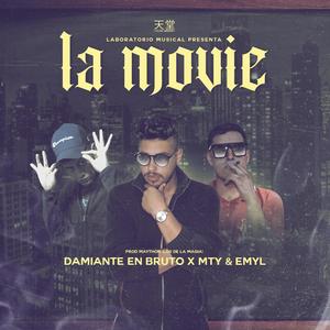 La Movie(feat. Mty & Emyl)