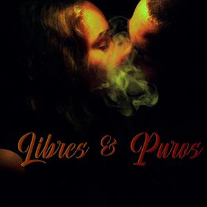 The Small - Libres & Puros(feat. Danielito & Bryan El Dmnt) (Explicit)