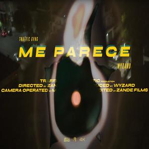 Me parece (feat. wyzard) (Explicit)