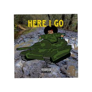 Here I Go Freestyle (Explicit)