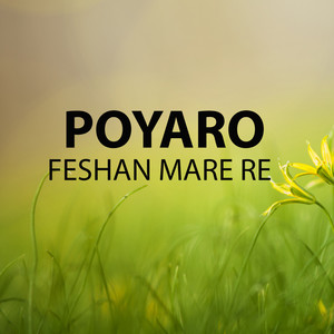 Poyaro Feshan Mare Re