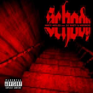 Schody (feat. Dj Rusty & Lil Mariachi|Explicit)