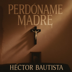 Perdóname Madre