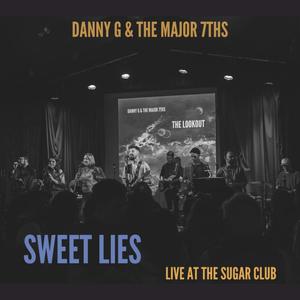 Sweet Lies (Live at The Sugar Club)