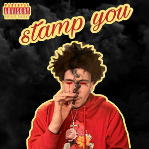 Stamp You (Explicit)