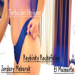 Tentacion Stripper (feat. Reybinky Rockefeller & El Maleante) (Explicit)