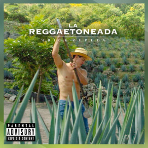 La Reggaetoneada (Explicit)