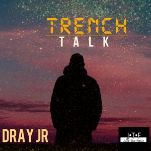 Trench Talk (Explicit)