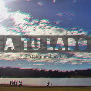 A Tu Lado(feat. Hammilton Bakerr)