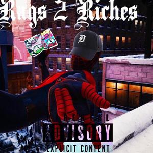 Rags 2 Riches (Explicit)