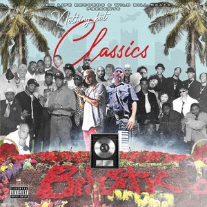 Nothing but Classics (Explicit)