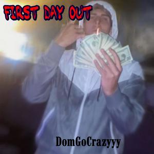 First Day Out (Explicit)