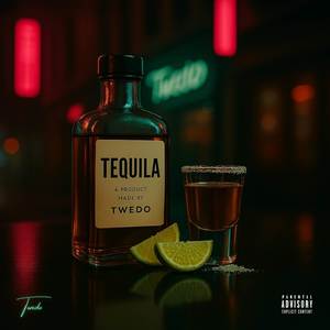 Tequila (Explicit)