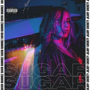 Sugar(feat. David Rmz) (Explicit)