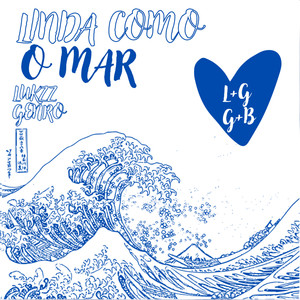 Linda Como o Mar (Explicit)