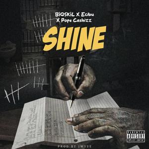 SHINE (feat. Ecibu & Pope Cashizz)