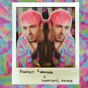 Perfect Stranger x Gretzky's Advice (Explicit)